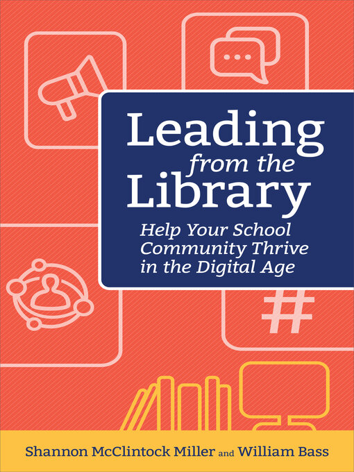 Title details for Leading from the Library by Shannon McClintock Miller - Available
